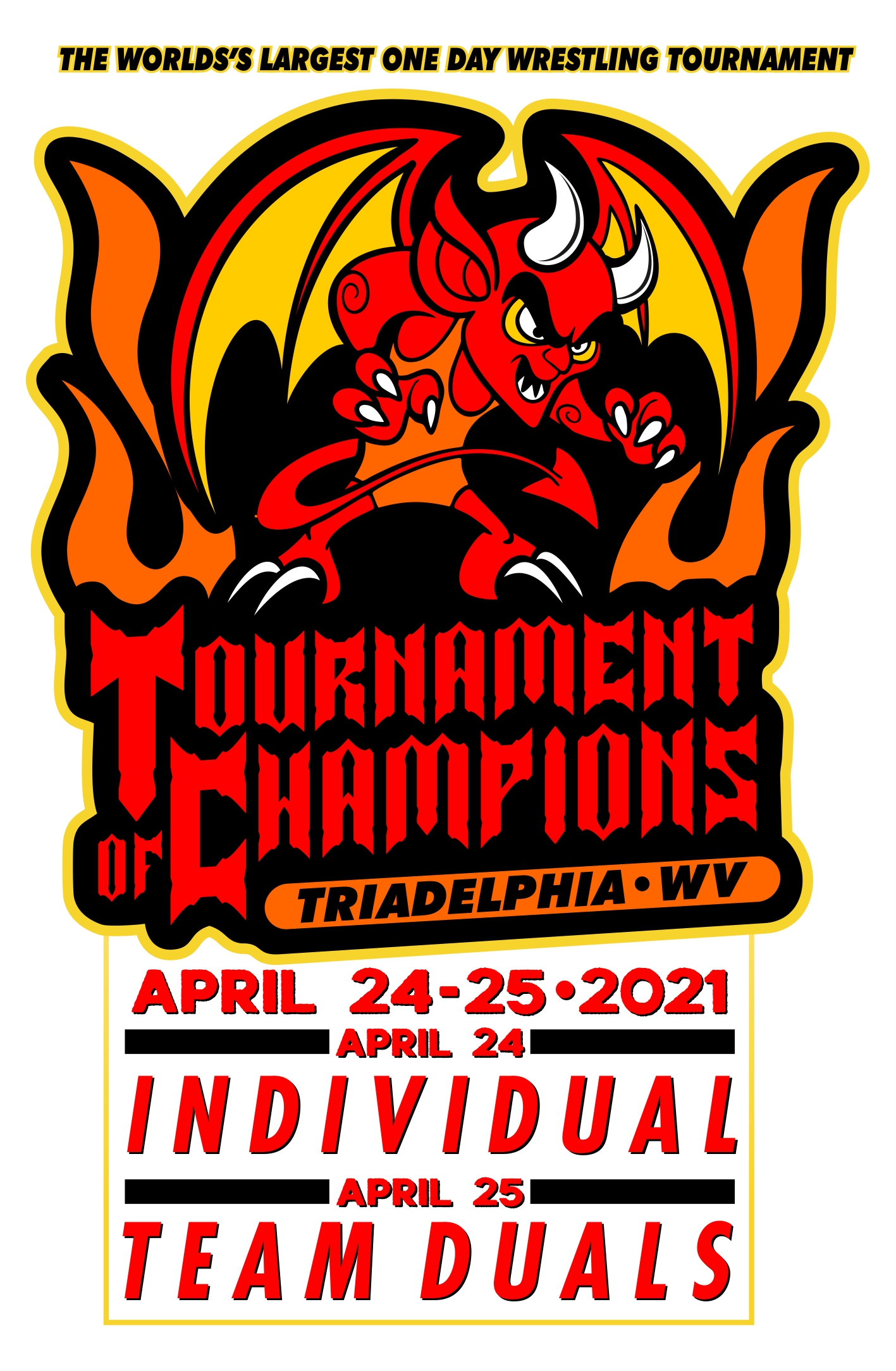 The world's largest one day wrestling tournament Tournament or Champions Triadelphia WV from April 24-25 2021 April 24 Individual April 15 Team Duals